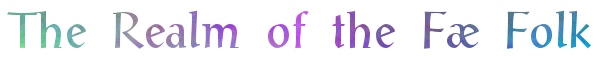 The Realm of the Fae Folk