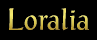 Loralia