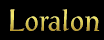 Loralon